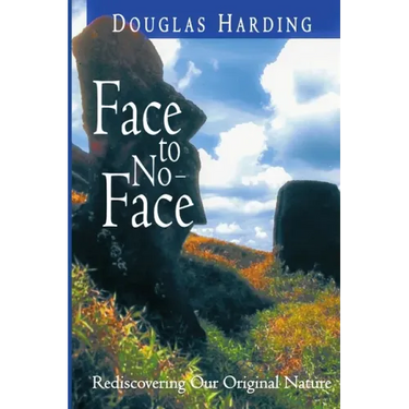 Face to No-Face: Rediscovering Our Original Nature