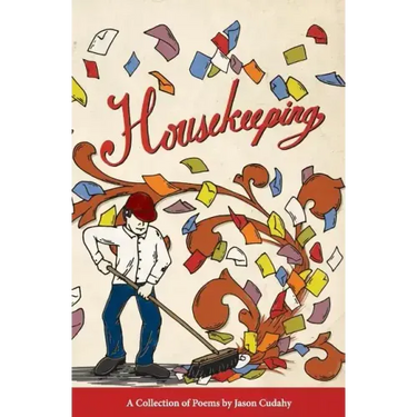 Housekeeping: A Collection of Poems