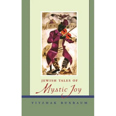 Jewish Tales of Mystic Joy