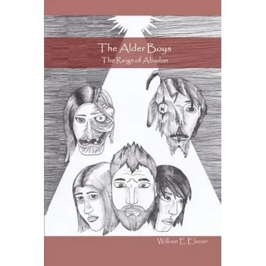 The Alder Boys: The Reign of Abadon
