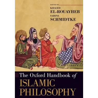The Oxford Handbook of Islamic Philosophy