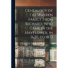 Genealogy of the Warren Family From Richard, Who Came in the Mayflower, in 1620, to 1872
