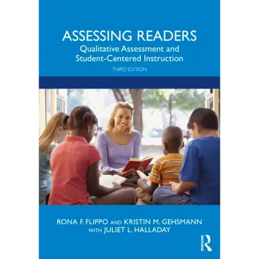 Assessing Readers: Qualitative Assessment and Student-Centered Instruction