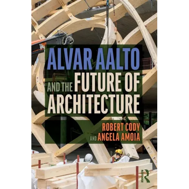 Alvar Aalto and the Future of Architecture