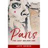 Paris: The Last Golden Age