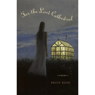 For the Lost Cathedral: Poems