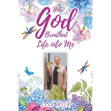 How God Breathed Life Into Me