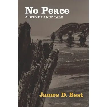 No Peace: A Steve Dancy Tale