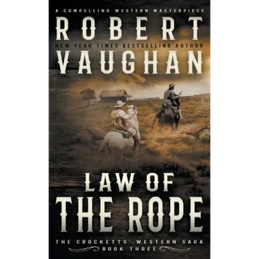 Law Of The Rope: A Classic Western