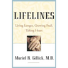 Lifelines: Living Longer, Growing Frail, Taking Heart