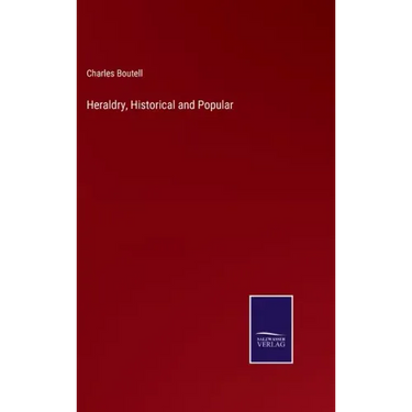 Heraldry, Historical and Popular