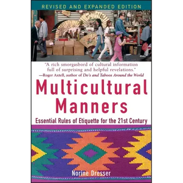 Multicultural Manners: Essential Rules of Etiquette for the 21st Century