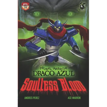 Primal Warrior Draco Azul: Soulless Blood