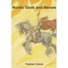Nordic Gods and Heroes
