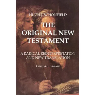 The Original New Testament - Compact Edition: A Radical Reinterpretation and New Translation