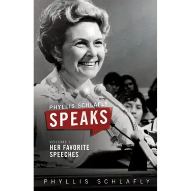 Phyllis Schlafly Speaks, Volume 1: Her Favorite Speeches