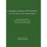 Columbus Delano Whitehead, His Ancestors, His Descendants: Including associated families, Wilson, Maxwell, Anderson, Gaston, Needles, Bray, Odell and