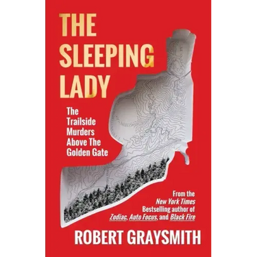 The Sleeping Lady: The Trailside Murders Above the Golden Gate