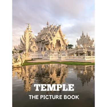 Temple: The Picture Book of Amazing Temple for Alzheimer's, Dementia & Parkinson's.