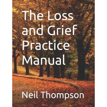 The Loss and Grief Practice Manual