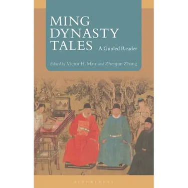 Ming Dynasty Tales: A Guided Reader
