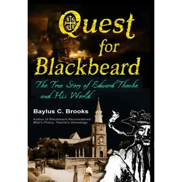 Quest for Blackbeard: The True Story of Edward Thache and His World