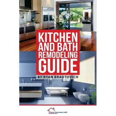 Kitchen and Bath Remodeling Guide