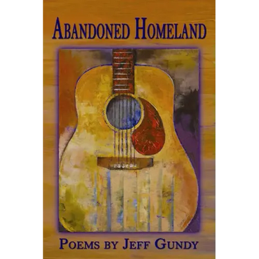 Abandoned Homeland: Poems
