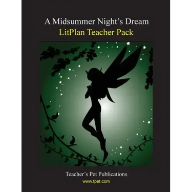 Litplan Teacher Pack: A Midsummer Night's Dream