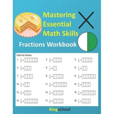 Mastering Essential Math Skills: Fractions Workbooks - KingSchool