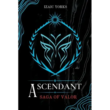 Ascendant: Saga Of Valor