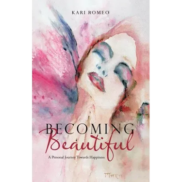Becoming Beautiful: A Personal Journey Towards Happiness