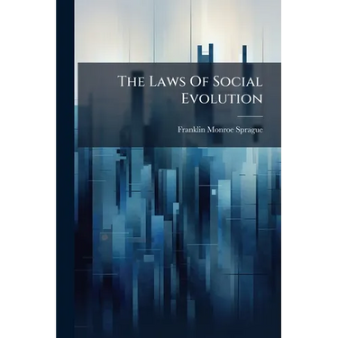 The Laws Of Social Evolution