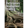 Participatory Development Practice: Using Traditional and Contemporary Frameworks