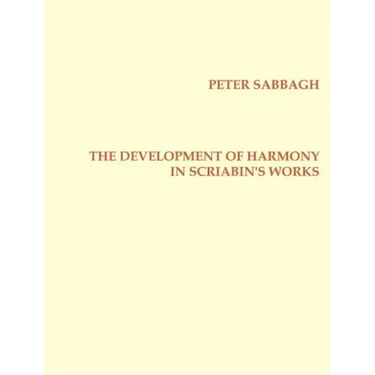 The Development of Harmony in Scriabin´s Works