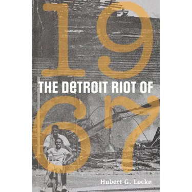The Detroit Riot of 1967