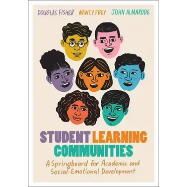 Student Learning Communities: A Springboard for Academic and Social-Emotional Development