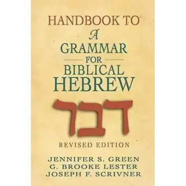 Handbook to a Grammar for Biblical Hebrew