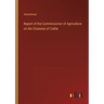Report of the Commissioner of Agriculture on the Diseases of Cattle