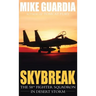 Skybreak: The 58th Fighter Squadron in Desert Storm