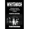 Whitewash: A Southern Journey Through Music, Mayhem and Murder