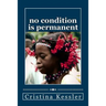 No Condition is Permanent