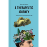 A Therapeutic Journey: Lessons from the School of Life