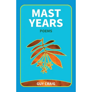 Mast Years: Poems