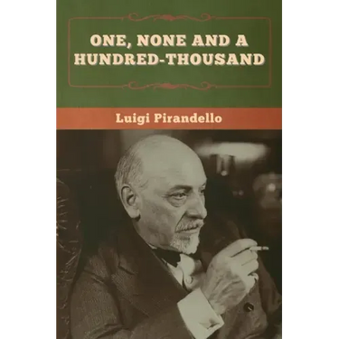 One, None and a Hundred-thousand