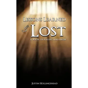 Lessons Learned & Lost: A book of poetry and prose