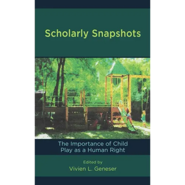 Scholarly Snapshots: The Importance of Child Play as a Human Right