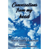 Conversations From My Head