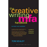 The Creative Writing MFA Handbook, Revised and Updated Edition: A Guide for Prospective Graduate Students