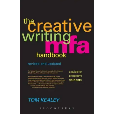 The Creative Writing MFA Handbook, Revised and Updated Edition: A Guide for Prospective Graduate Students